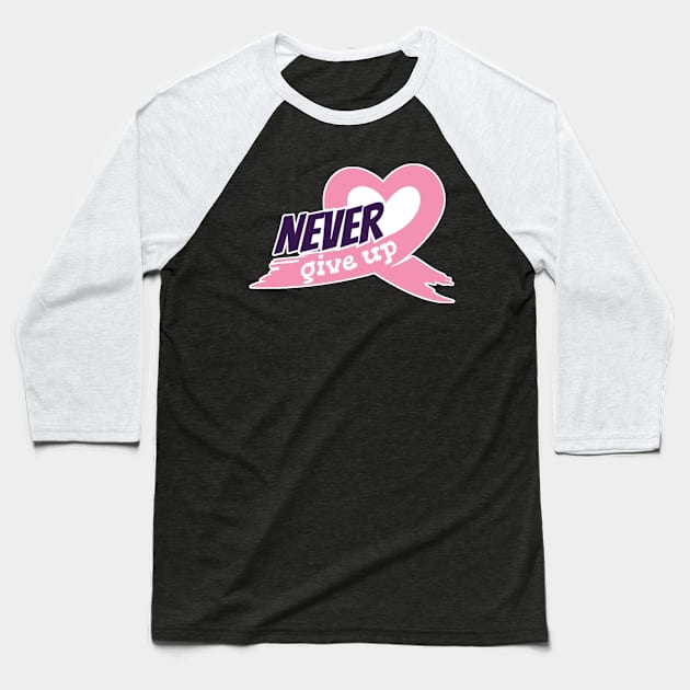 Never give up Breast cancer awawareness stickers Baseball T-Shirt by Misfit04